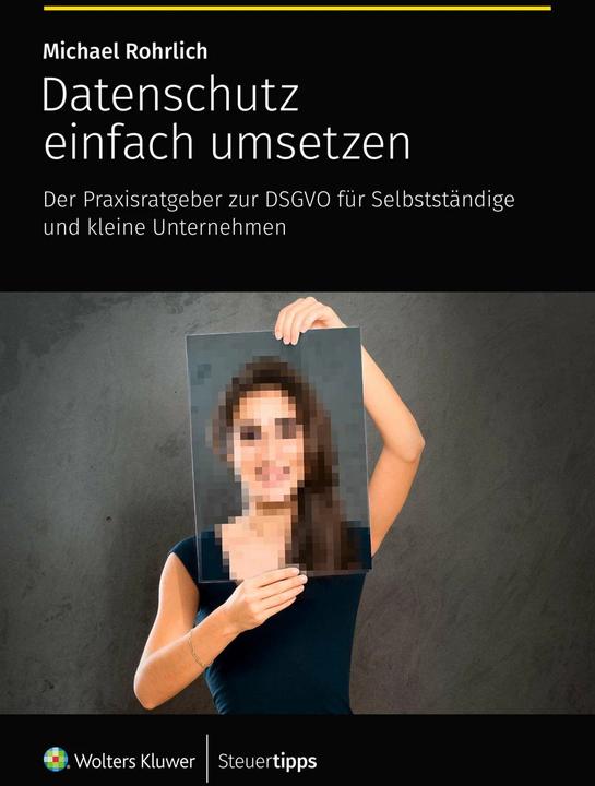 Immagine prodotto Akademische Arbeitsgemeinschaft Datenschutz einfach umsetzen (Tedesco, Michael Rohrlich, 2024)