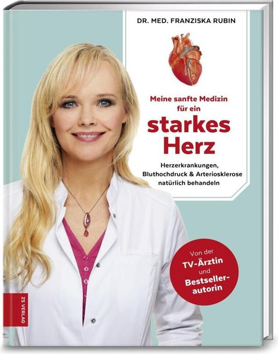 Image du produit Meine sanfte Medizin für ein starkes Herz (Allemand, Franciska Ruby, 2017)