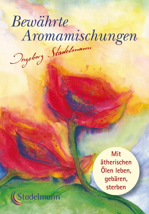 Produktbild Bewährte Aromamischungen (Deutsch, Ingeborg Stadelmann, 2024)