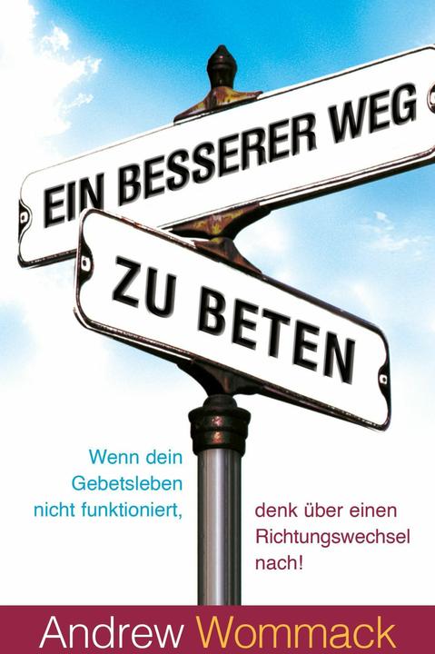 Immagine prodotto Ein besserer Weg zu beten (Tedesco, Andrew Wommack, 2022)