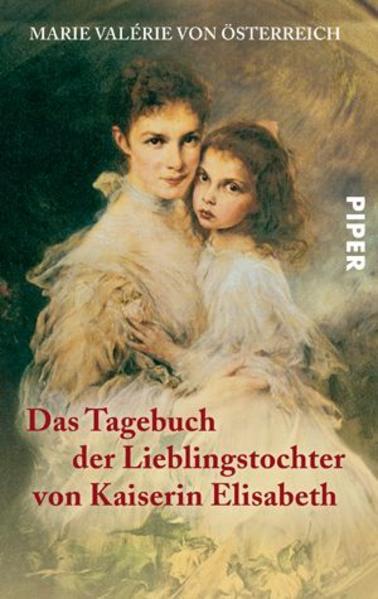 Actual product image Das Tagebuch der Lieblingstochter von Kaiserin Elisabeth 18781899 (German, Marie Valérie of Austria, 2005)