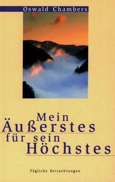 Produktbild Mein Äusserstes für sein Höchstes (Deutsch, Oswald Chambers, 2021)