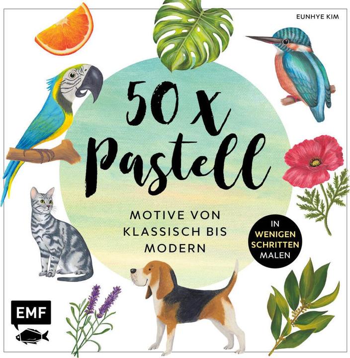 Immagine prodotto 50 x Pastell – Motive von klassisch bis modern (Tedesco, Eunhye Kim, 2019)