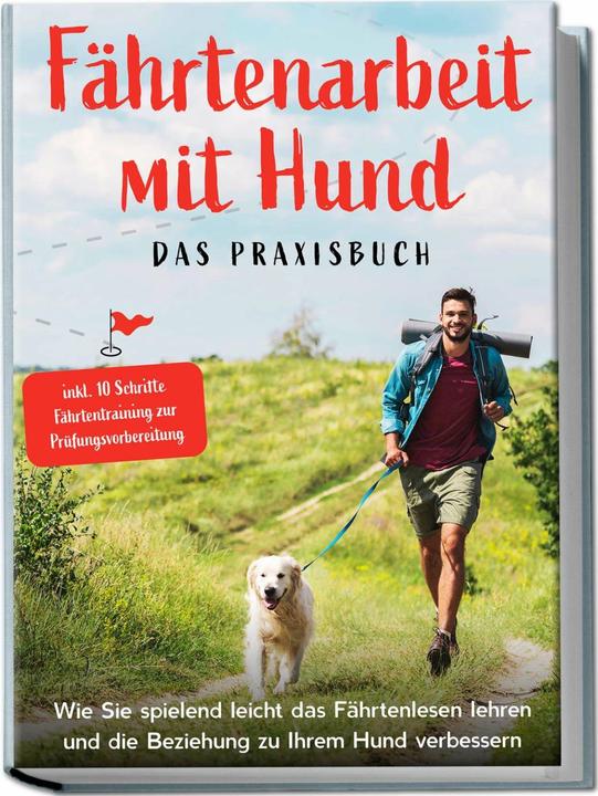 Actual product image Fährtenarbeit mit Hund - Das Praxisbuch: Wie Sie spielend leicht das Fährtenlesen lehren und di (German, Charlotte Davis, Sebastian Cordes, 2023)
