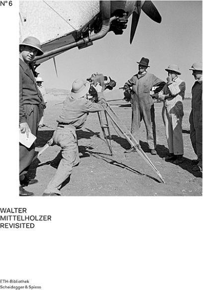 Produktbild Walter Mittelholzer Revisited (Deutsch, Kaspar Surber, 2017)