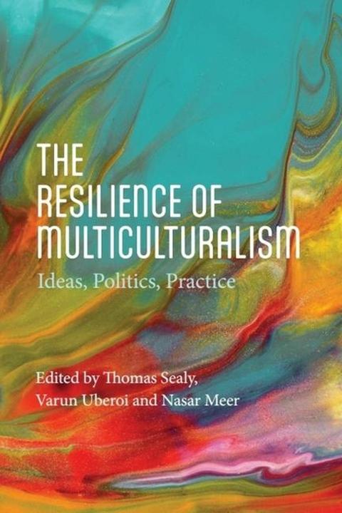 Actual product image The Resilience of Multiculturalism (English, Thomas Sealy, Varun Uberoi, Nasar Sea, 2024)