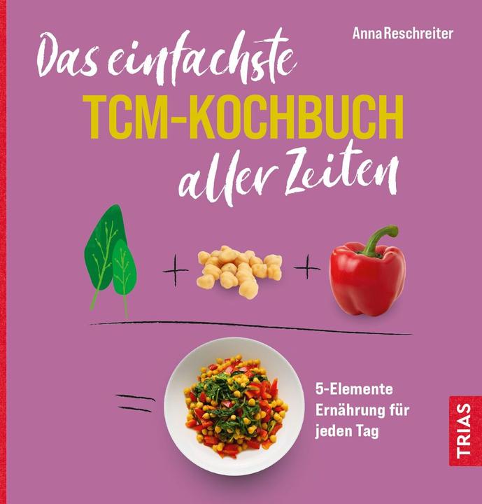 Immagine prodotto Das einfachste TCM-Kochbuch aller Zeiten (Tedesco, Anna Reschreiter, 2023)