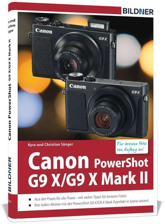 Actual product image Canon PowerShot G9X / G9 X Mark II - Für bessere Fotos von Anfang an! (German, Kyra Singer, Christian Singer, 2017)