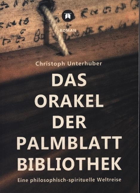 Actual product image Das Orakel der Palmblatt-Bibliothek (German, Christoph Unterhuber, 2020)