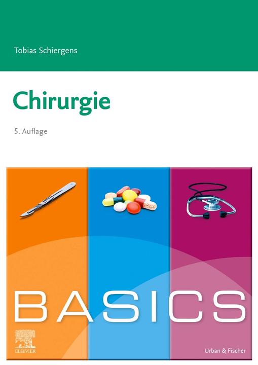 Image du produit BASICS Chirurgie (Allemand, Tobias Schiergens, Stefan Elsberger, 2023)