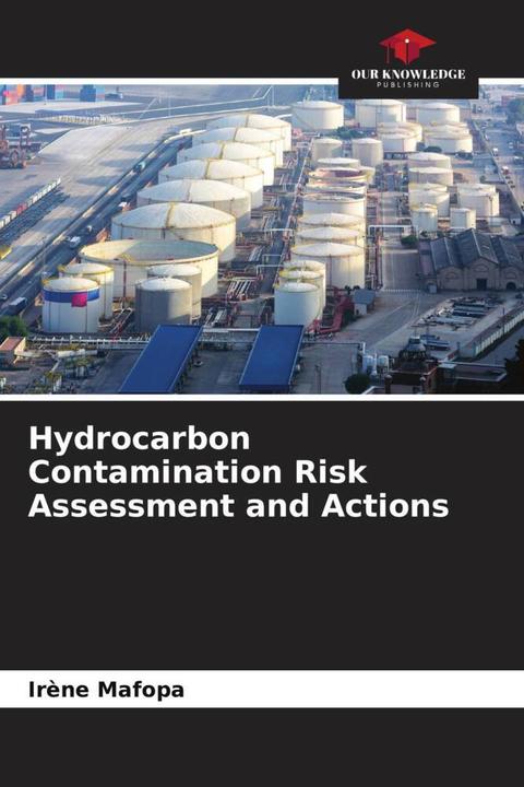 Produktbild Hydrocarbon Contamination Risk Assessment and Actions (Deutsch, Irène Mafopa, 2023)