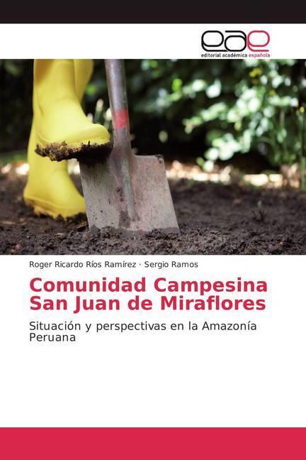 Actual product image Comunidad Campesina San Juan de Miraflores (Roger Ricardo Ríos Ramírez, Sergio Ramos, 2018)