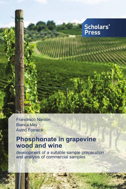 Actual product image Phosphonate in grapevine wood and wine (Francesco Nardon, Astrid Forneck, Bianca May, 2021)