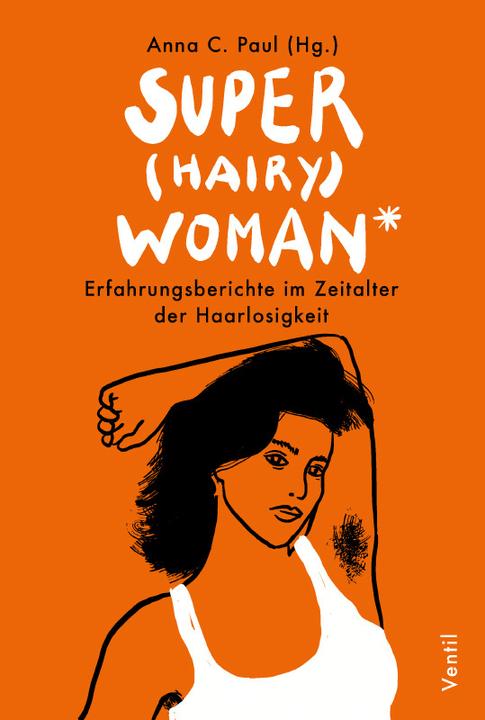 Immagine prodotto Super(hairy)woman* (Tedesco, Anna C. Paul, 2021)