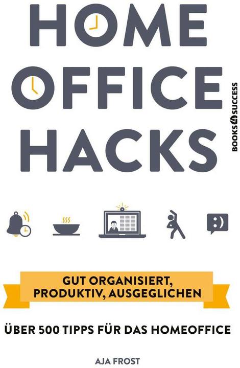 Produktbild Homeoffice Hacks (Deutsch, Aja Frost, 2021)