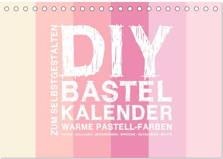 Produktbild DIY Bastel-Kalender -Warme Pastell Farben- Zum Selbstgestalten (Tischkalender 2025 DIN A5 quer), CAL (A5, Deutsch)