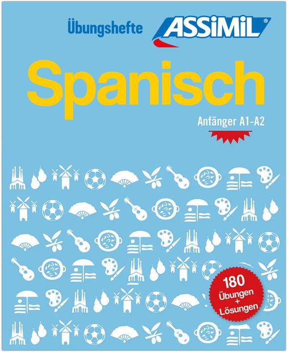 Produktbild Spanisch - Übungsheft - Niveau A1-A2 (Deutsch, Assimil S.A.S., Assimil Assimil SAS, 2023)