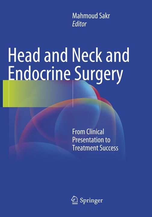 Produktbild Head and Neck and Endocrine Surgery (Mahmoud Sakr, 2018)
