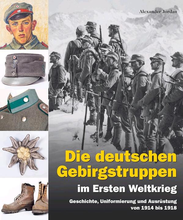 Produktbild Militaria struppen im Ersten Weltkrieg GeschichteUniformierung und Ausrüstung von 1914 (Deutsch, Alexander Jordan)