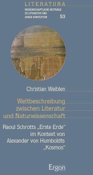 Actual product image Weltbeschreibung zwischen Literatur und Naturwissenschaft (German, Christian Weiblen, 2024)