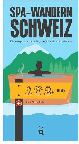 Produktbild Helvetiq Spa-Wandern Schweiz (Deutsch, Jack Ouzi-Bader, 2024)