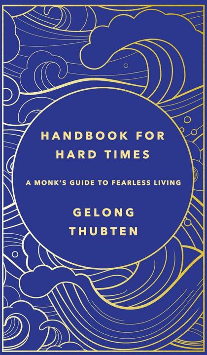 Produktbild Handbook for Hard Times (Englisch, Gelong Thubten, 2023)
