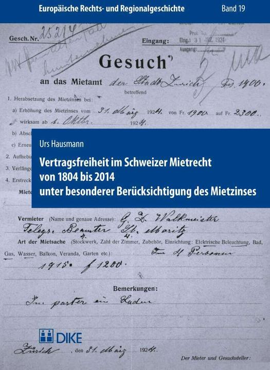 Produktbild DiKE Vertragsfreiheit im Schweizer Mietrecht von 1804 bis 2014 unter besonderer Berücksichtigung des (Deutsch, Urs Hausmann, 2016)