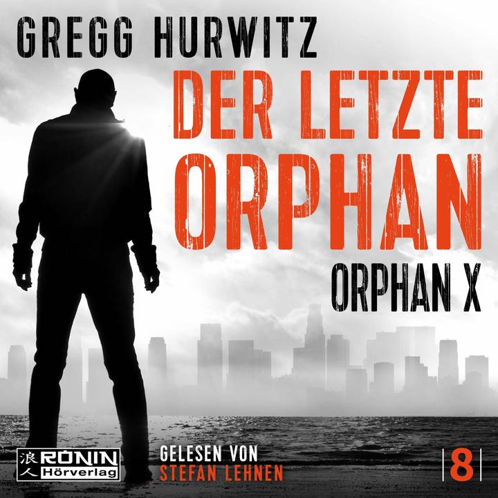 Image du produit Der letzte Orphan (Allemand, Gregg Hurwitz, Noah Sievernich, Stefan Lehnen, 2024)