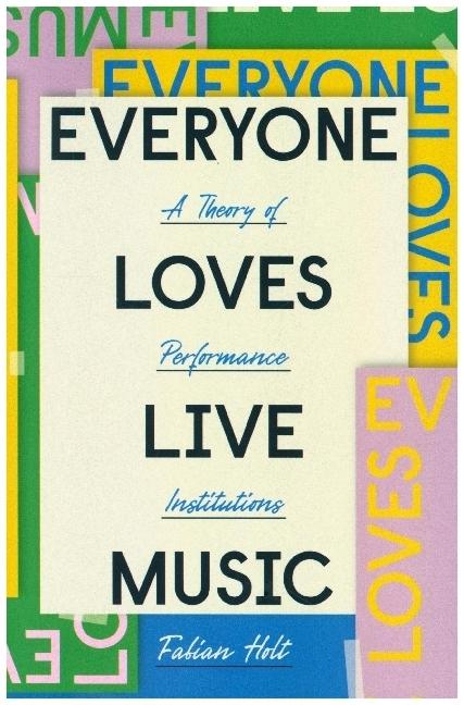 Energie-Label Holt:Everyone Loves Live Music - A Theo (Englisch, Fabian Holt, 2020)