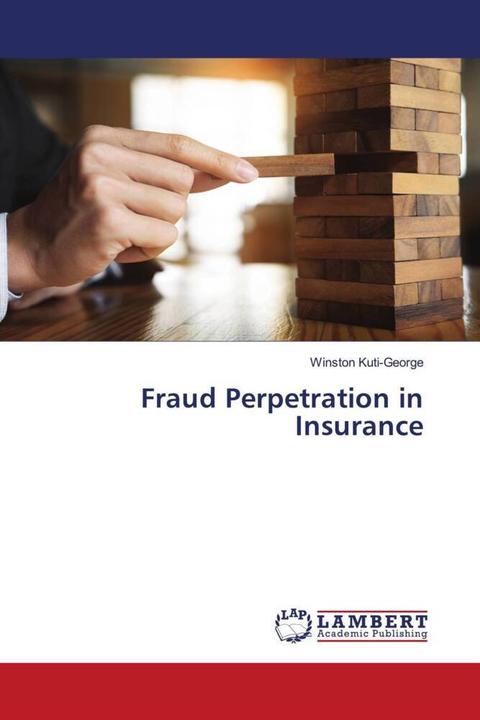 Actual product image Fraud Perpetration in Insurance (Winston Kuti-George, 2017)