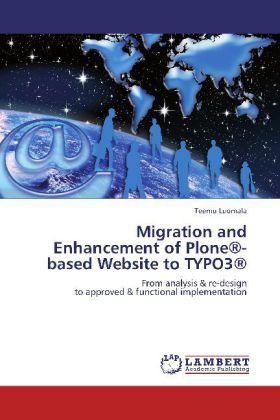 Image du produit Migration and Enhancement of Plone®-based Website to TYPO3® (Teemu Luomala, 2012)