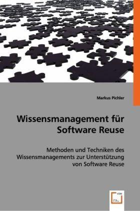 Produktbild Wissensmanagement für Software Reuse (Markus Pichler, 2008)