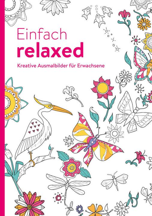 Produktbild Einfach relaxed - Kreative Ausmalbilder für Erwachsen
