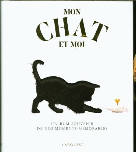 Produktbild Larousse pratique Mon chat et moi : l'album-souvenir de nos moments mémorables (Französisch, Cuvelier Jean, 2023)