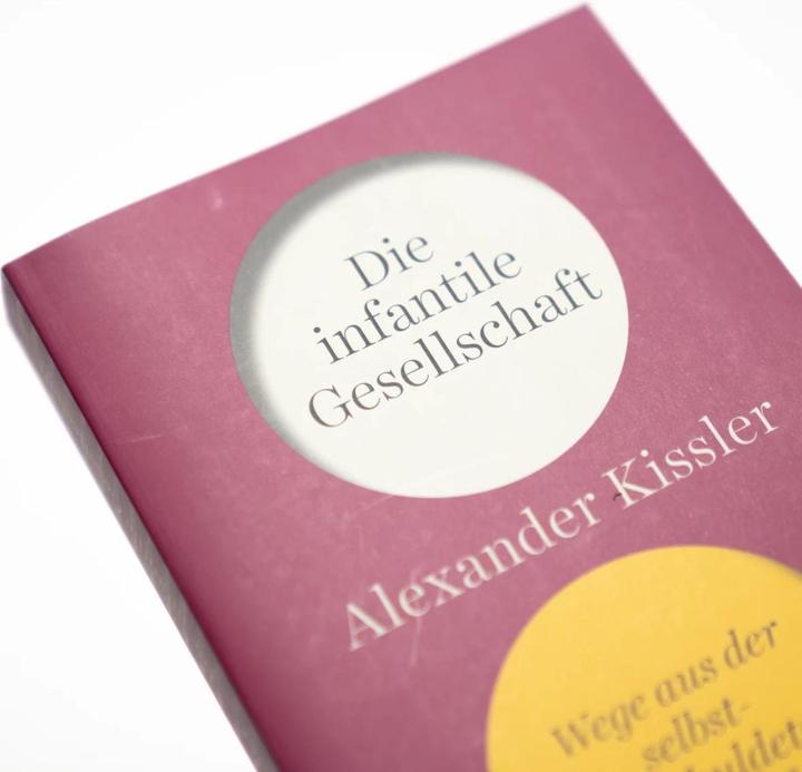 Produktbild Kissler:Die infantile Gesellschaft - We (Deutsch, Alexander Kissler, 2023)
