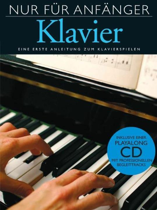 Produktbild Nur für Anfänger Klavier (Deutsch, Bosworth Music, 2007)