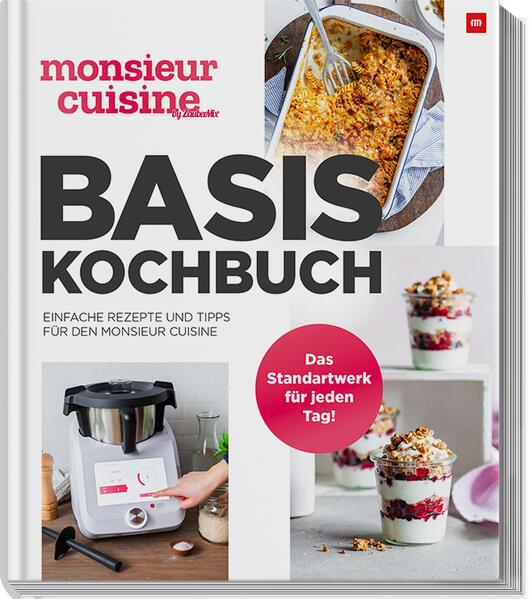 Actual product image monsieur cuisine by ZauberMix - Basis-Kochbuch (German, Editorial team my magic pot, 2024)