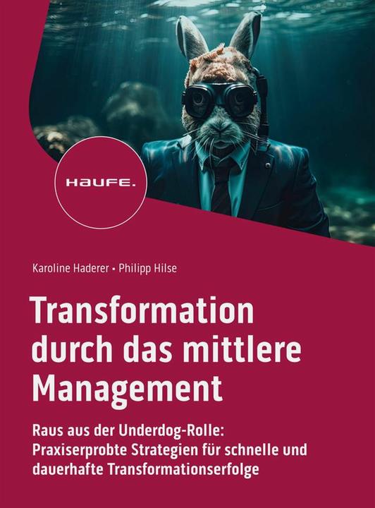 Immagine prodotto Transformation durch das mittlere Management (Tedesco, Philipp, Karoline Haderer, 2023)