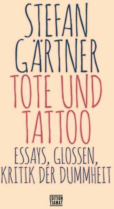 Actual product image Tote und Tattoo (German, Stefan Gardener, 2023)