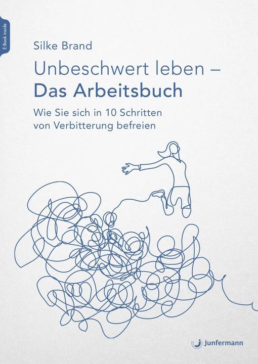 Produktbild Unbeschwert leben - das Arbeitsbuch (Deutsch, Silke Brand, 2023)