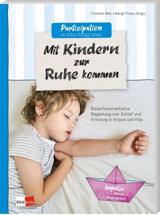 Image du produit Partizipation im Kita-Alltag leben: Mit Kindern zur Ruhe kommen (Allemand, Christine Betz, Margit Franz, 2022)