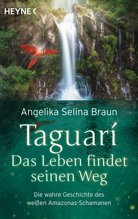 Produktbild Taguari. Das Leben findet seinen Weg (Deutsch, Angelika Selina Braun, 2020)