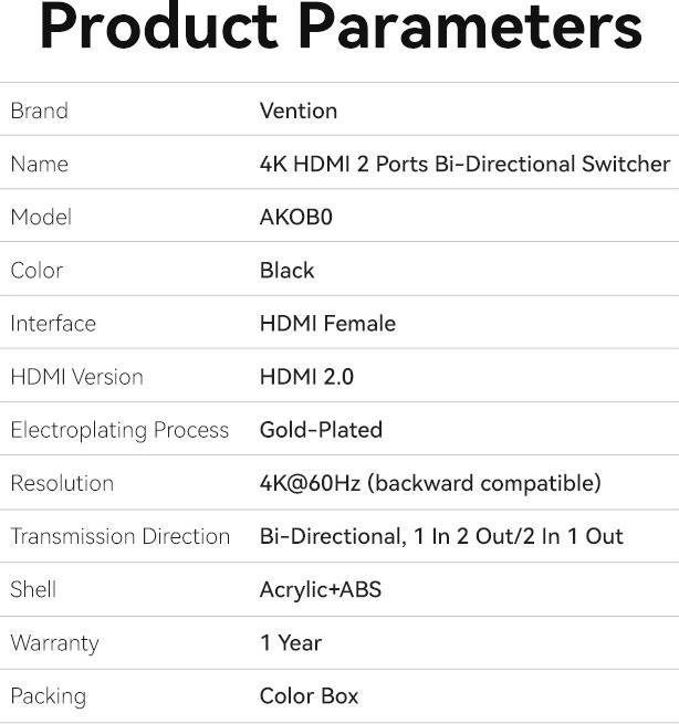 Nutritional values and ingredients Vention 2-Port HDMI Bi-Direction 4K Switcher Black ABS Type