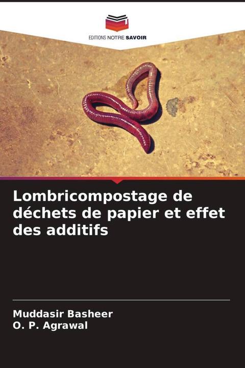 Produktbild Lombricompostage de déchets de papier et effet des additifs (Muddasir Basheer, O. P. Agrawal, 2024)