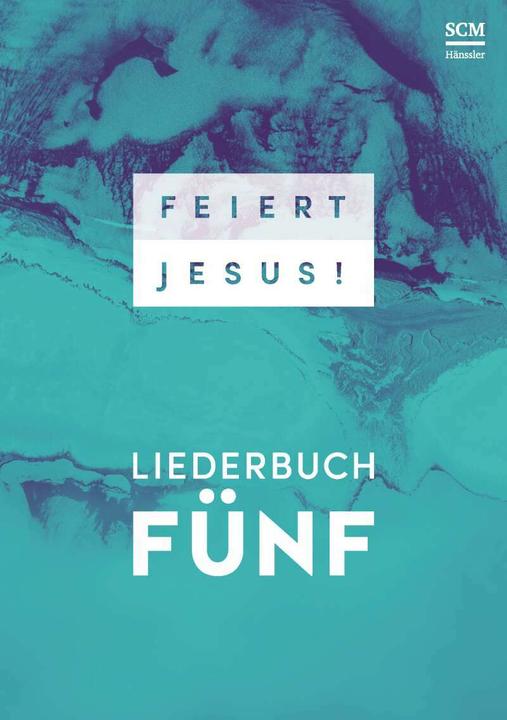 Actual product image Feiert Jesus! 5 - Ringbuch (German, SCM Publishing House, 2017)