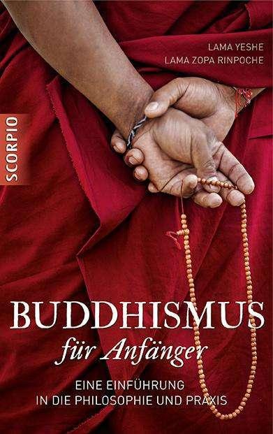 Produktbild Buddhismus für Anfänger (Deutsch, Lama Yeshe, Lama Zopa Rinpoche, 2014)