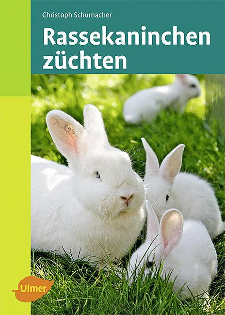 Produktbild Rassekaninchen züchten (Deutsch, Christoph Schumacher, 2010)