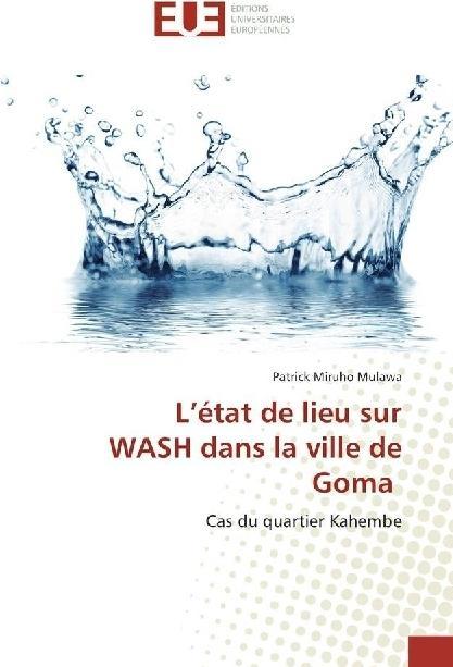 Produktbild L'état de lieu sur WASH dans la ville de Goma (Patrick Miruho Mulawa, 2018)