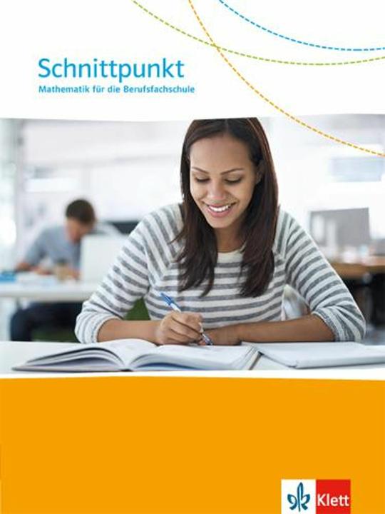 Produktbild Schnittpunkt. Mathematik für die Berufsfachschule. Schülerbuch für Baden-Württemberg (Deutsch, Delius, Andrea, Angelika/Neumann, 2016)
