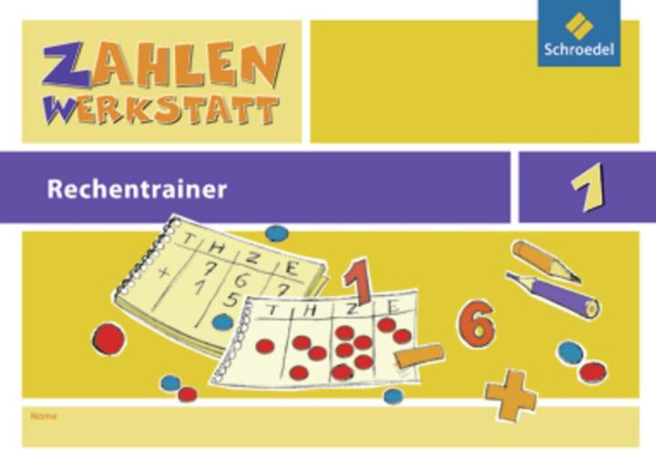 Actual product image Zahlenwerkstatt 1. Rechentrainer - Ausgabe 2009 (German, Hans-Dieter Rinkens, Kurt Hönisch, Gerhild Träger, 2009)
